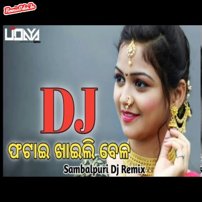 Fatai Khaili Bela Sambalpuri Dj Remix